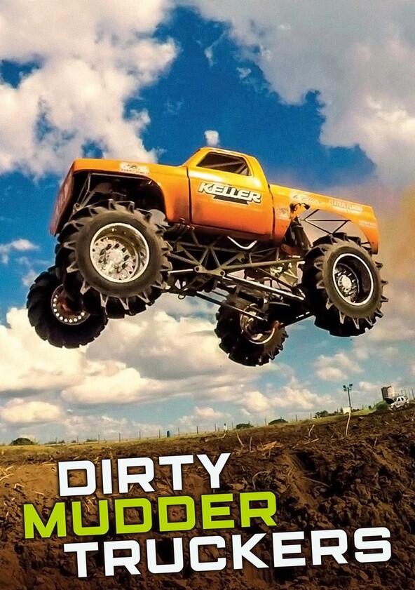 Dirty Mudder Truckers - Season 1