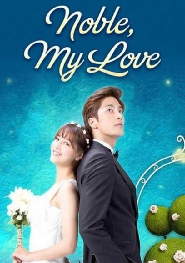 Noble, My Love - Season 1