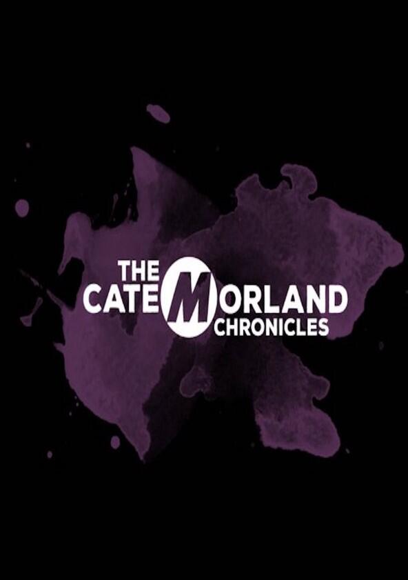 The Cate Morland Chronicles - Season 1