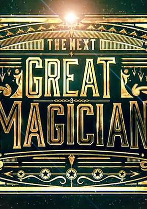 The Next Great Magician - Season 1