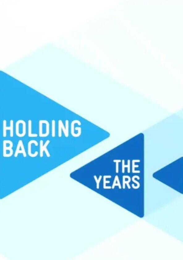 Holding Back the Years - Season 1