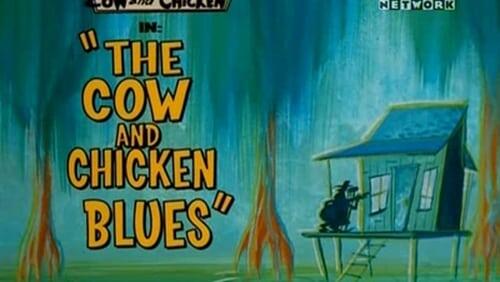 The Cow and Chicken Blues