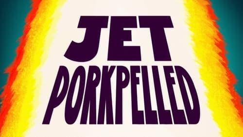 Jet Porkpelled