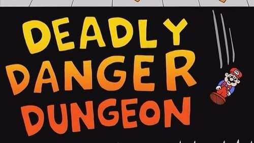 Deadly Danger Dungeon