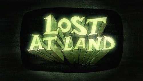 Lost at Land