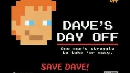 Dave's Day Off