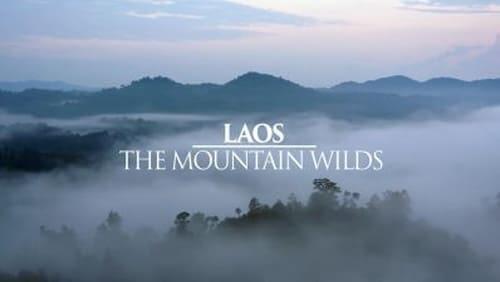 Laos: The Mountain Wilds