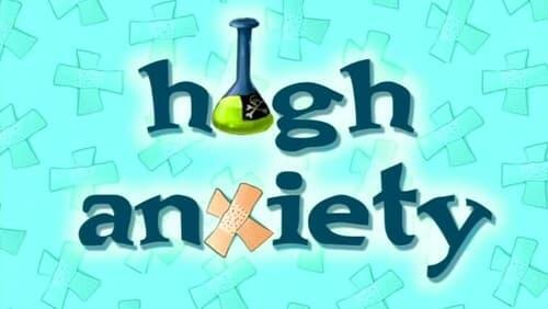 High Anxiety