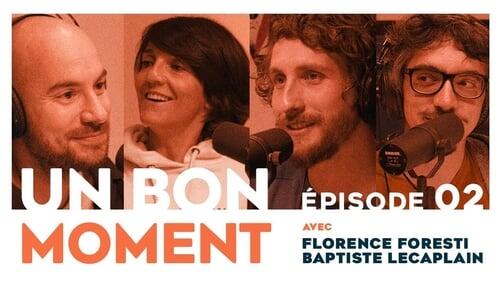 't'façon, onpeu pu rien dire' avec Florence FORESTI, Baptiste LECAPLAIN et NAVO