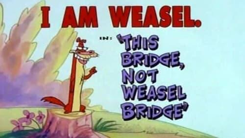 This Bridge, Not Weasel Bridge