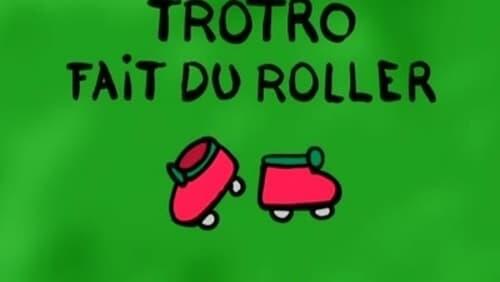 Trotro fait du roller