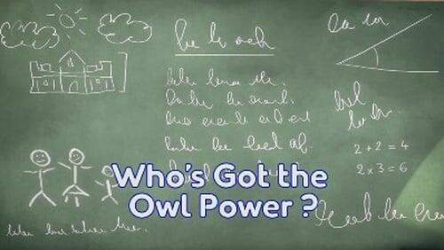 Who's Got the Owl Power?