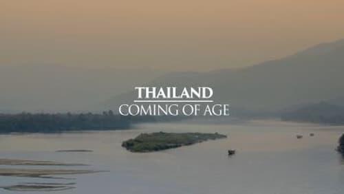 Thailand: Coming of Age