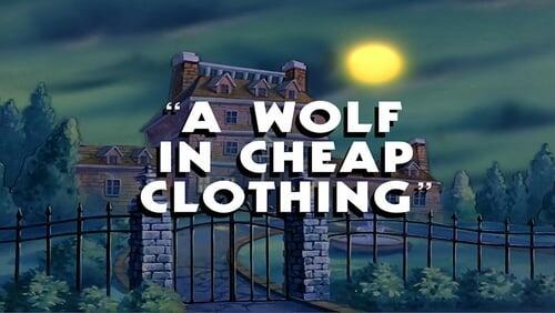 A Wolf in Cheap Clothing