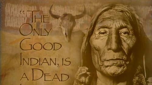 The Only Good Indian, is a Dead Indian