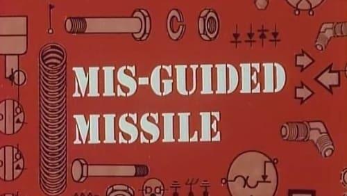 Mis-Guided Missile