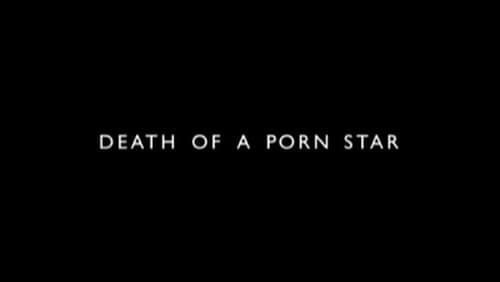 Death of a Porn Star