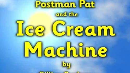 Postman Pat and the Ice Cream Machine