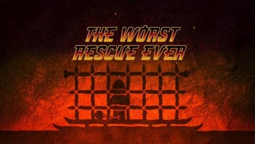 The Worst Rescue Ever