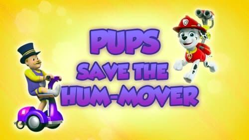 Pups Save a Hum-Mover