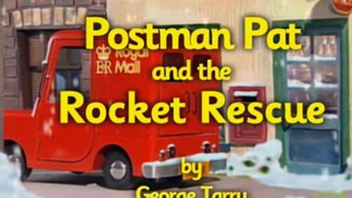 Postman Pat and the Rocket Rescue