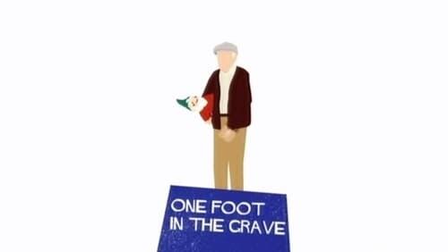 One Foot in the Grave