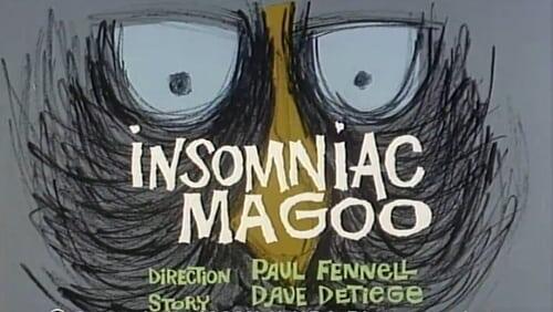 Insomniac Magoo