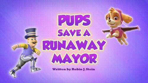 Pups Save a Runaway Mayor