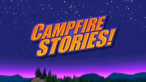 Campfire Stories!