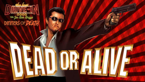 Dead or Alive