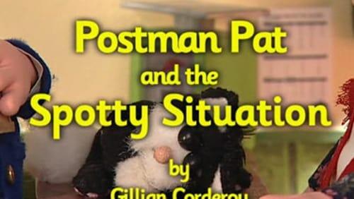 Postman Pat and the Spotty Situation