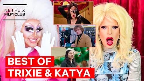 Best Of Drag Queens Trixie Mattel & Katya React To Films