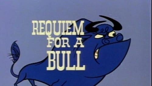 Requiem for a Bull