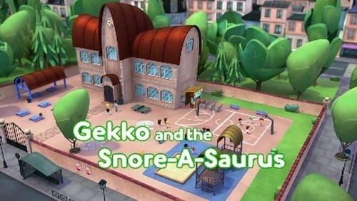 Gekko and the Snore-A-Saurus