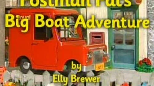 Postman Pat and the Big Boat Adventure