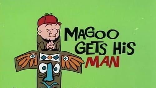 Magoo Gets His Man