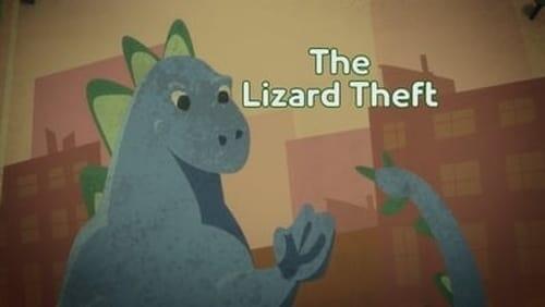 The Lizard Theft