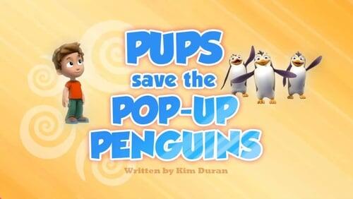 Pups Save the Pop-Up Penguins