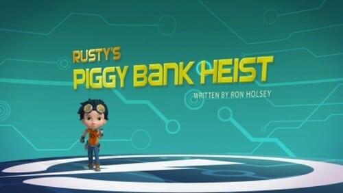 Rusty's Piggy Bank Heist