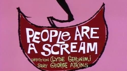 People Are a Scream