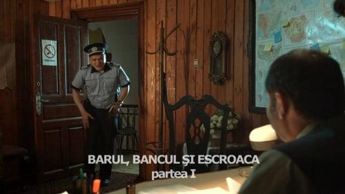 Barul, Bancul Și Escroaca - Partea I