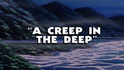 A Creep in the Deep