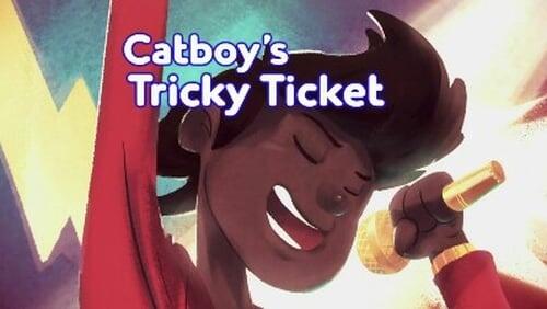 Catboy's Tricky Ticket