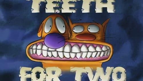 Teeth for Two