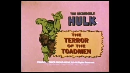 Terror of the Toadmen / Bruce Banner:Wanted For Treason / Hulk Runs Amok