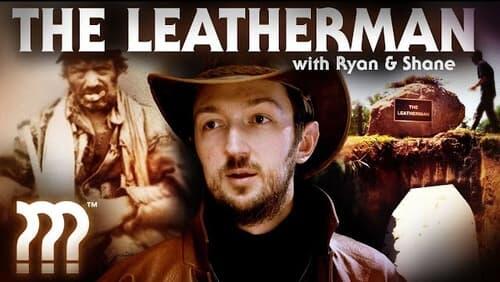 The Strange Disappearance of The Leatherman