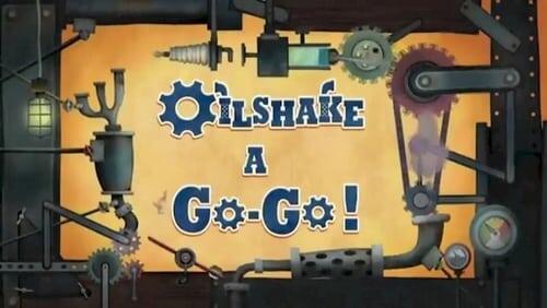 Oilshake a Go-Go