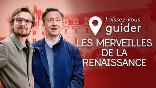 Les merveilles de la Renaissance