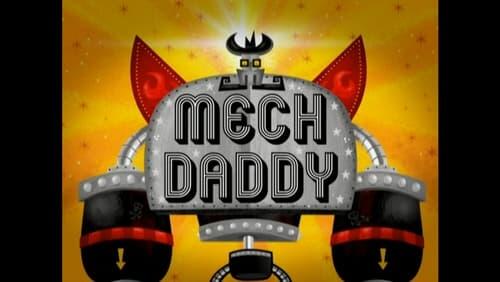 Mech Daddy