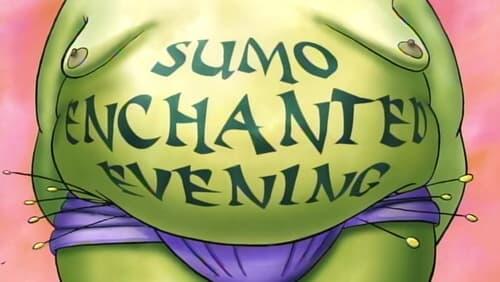 Sumo Enchanted Evening